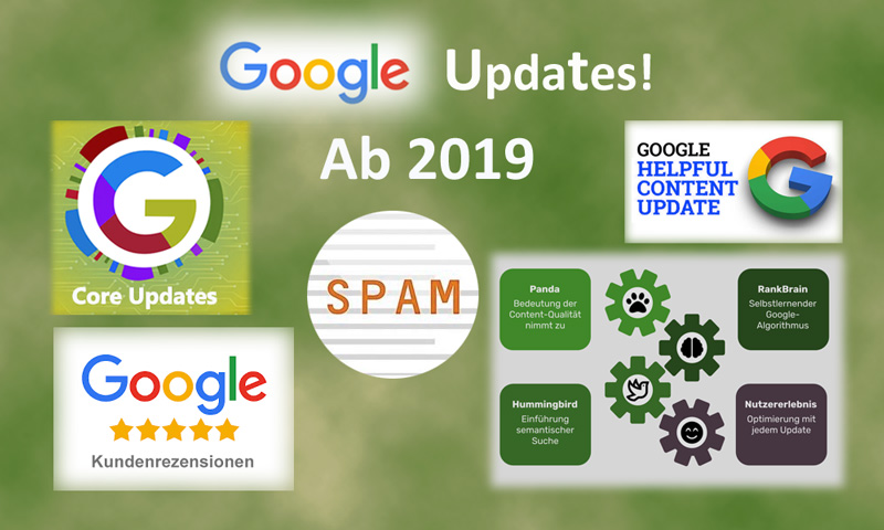 Übersicht der Google Updates seit 2019! Core / Kern Update, Algorithmus-Updates, Helpful Content, Spam, Produktübersicht sowie Produktbewertungen Updates