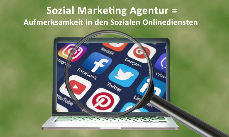 Sozial Media Marketing Agentur für Facebook, Google+, Twitter, YouTube und co.